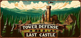 Tower Defense: Last Castle