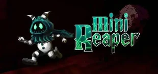 Mini Reaper