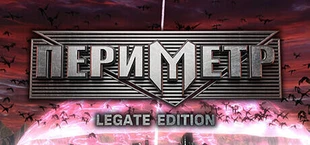 PERIMETER: Legate Edition
