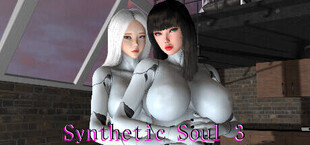 Synthetic Soul 3