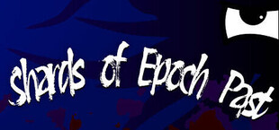 Shards of Epoch Past