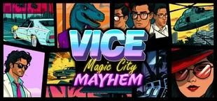 Vice: Magic City Mayhem