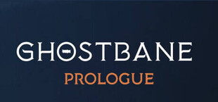 Ghostbane: Prologue
