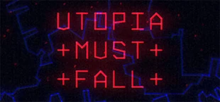 Utopia Must Fall