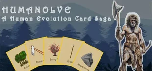 Humanolve: A Human Evolution Card Saga