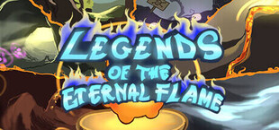 Legends Of The Eternal Flame
