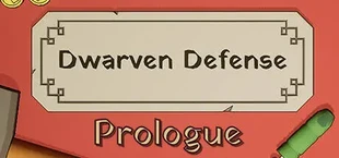 Dwarven Defense Prologue