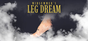 Midsummer Leg's Dream