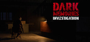 Dark Memories: Investigation