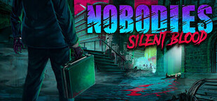 Nobodies: Silent Blood
