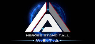 Heroes Stand Tall: M.E.T.A