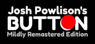 Josh Powlison's BUTTON: Mildly Remastered Edition