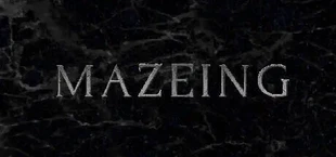 MAZEING