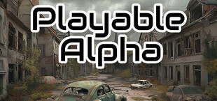 Playable Alpha