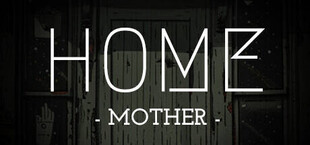 HOME: Mother