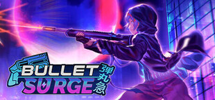 Bullet: Surge