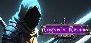 Rogue's Realm: The Old God
