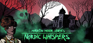Morriton Manor Stories: Nordic Whispers