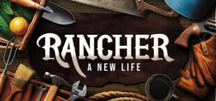 Rancher: A new life