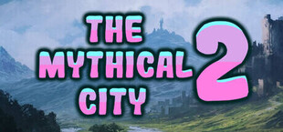The Mythical City 2