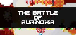 The Battle of Aurinoxia
