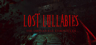 Lost Lullabies: The Orphanage Chronicles