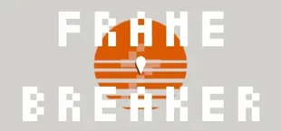离家出走 Frame Breaker