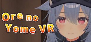 Ore no Yome VR