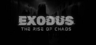 EXODUS: THE RISE OF CHAOS