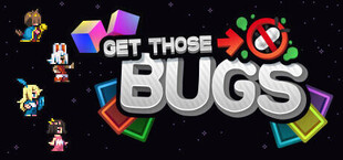 Get Those Bugs
