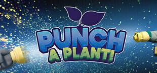 Punch A Plant!