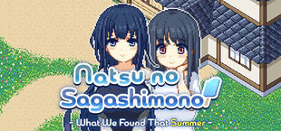 Natsu no Sagashimono ~What We Found That Summer~