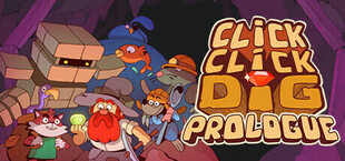 Click Click Dig: Prologue