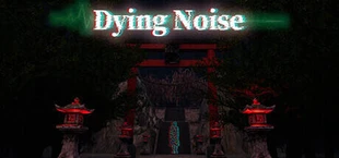 DyingNoise