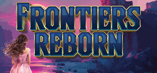 Frontiers Reborn