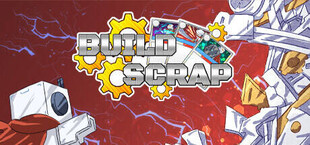 BUILD SCRAP