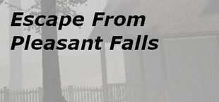 Escape From Pleasant Falls
