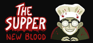 The Supper: New Blood