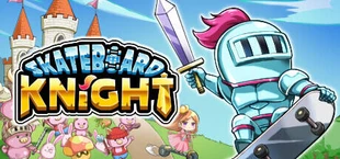Skateboard Knight