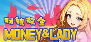 Money And Lady | 财貌双全