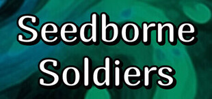 Seedborne Soldiers