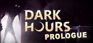 Dark Hours: Prologue