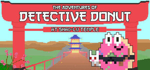 The Adventures of Detective Donut at Shao-Lu Temple