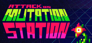 Attack on Mutation Station