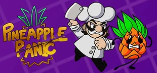 Pineapple Panic!