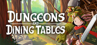 Dungeons and Dining Tables