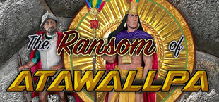 The Ransom of Atawallpa