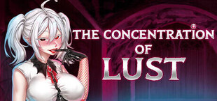 The Concentration of Lust