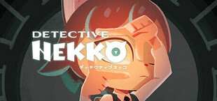 Detective NEKKO - ディテクティブネッコ -