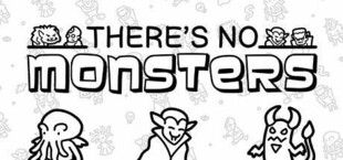 There's No Monsters